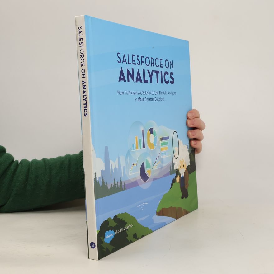 Kolektiv autorů Salesforce on Analytics