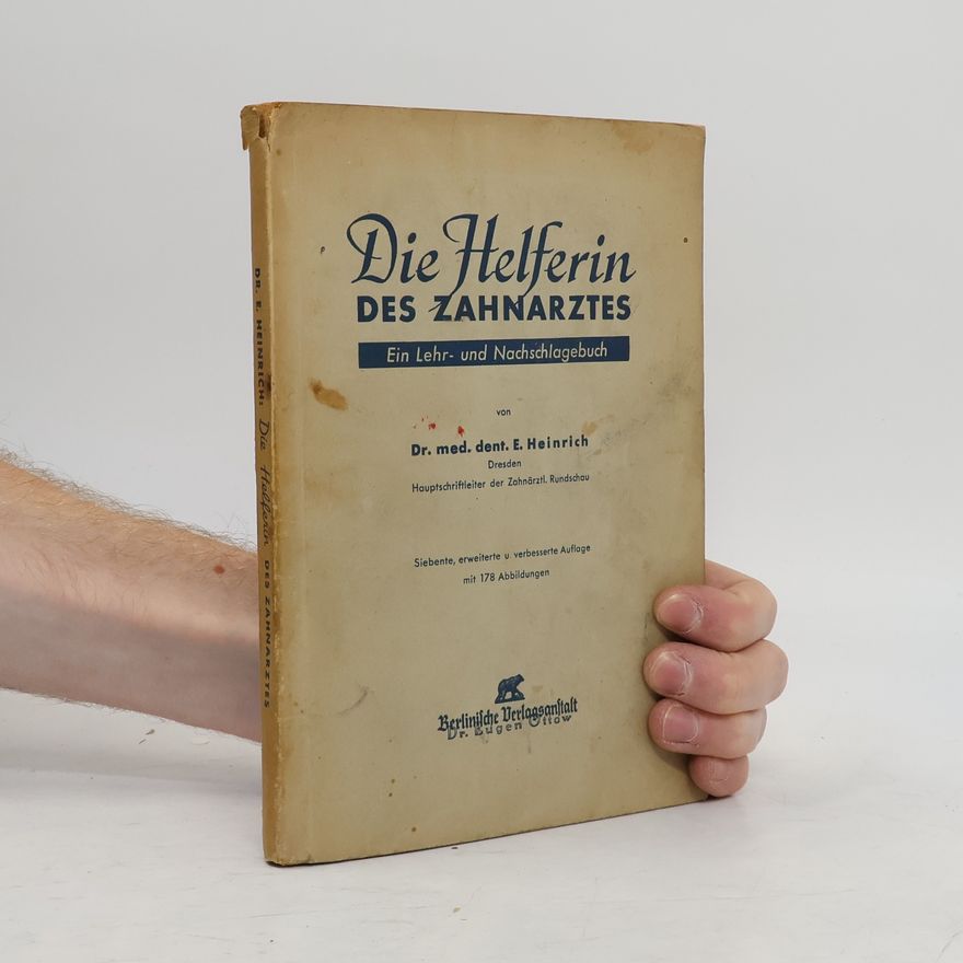E. Heinrich Die Helferin des Zahnarztes