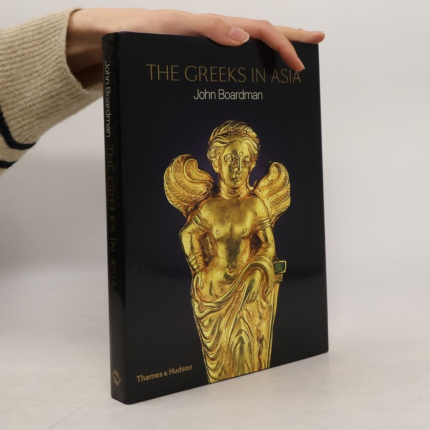 John Boardman The Greeks in Asia
