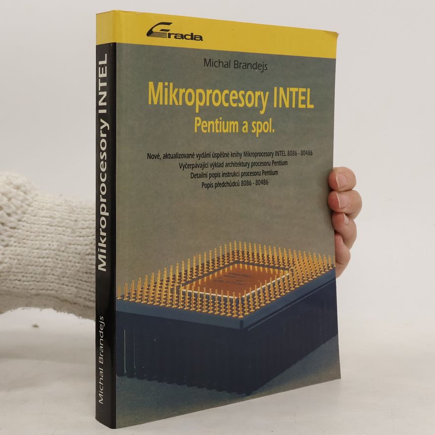 Michal Brandejs Mikroprocesory INTEL : Pentium a spol.