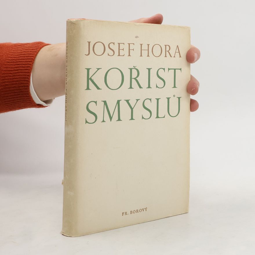 Josef Hora Kořist smyslů