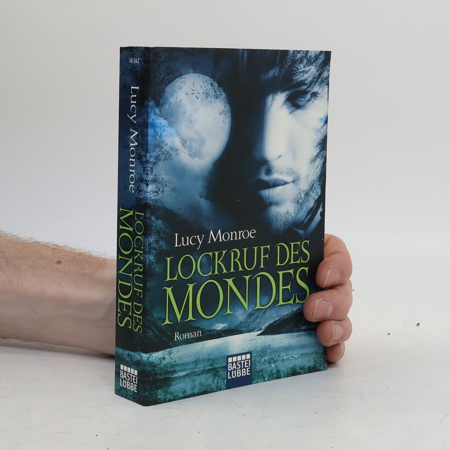 Lucy Monroe Lockruf des Mondes