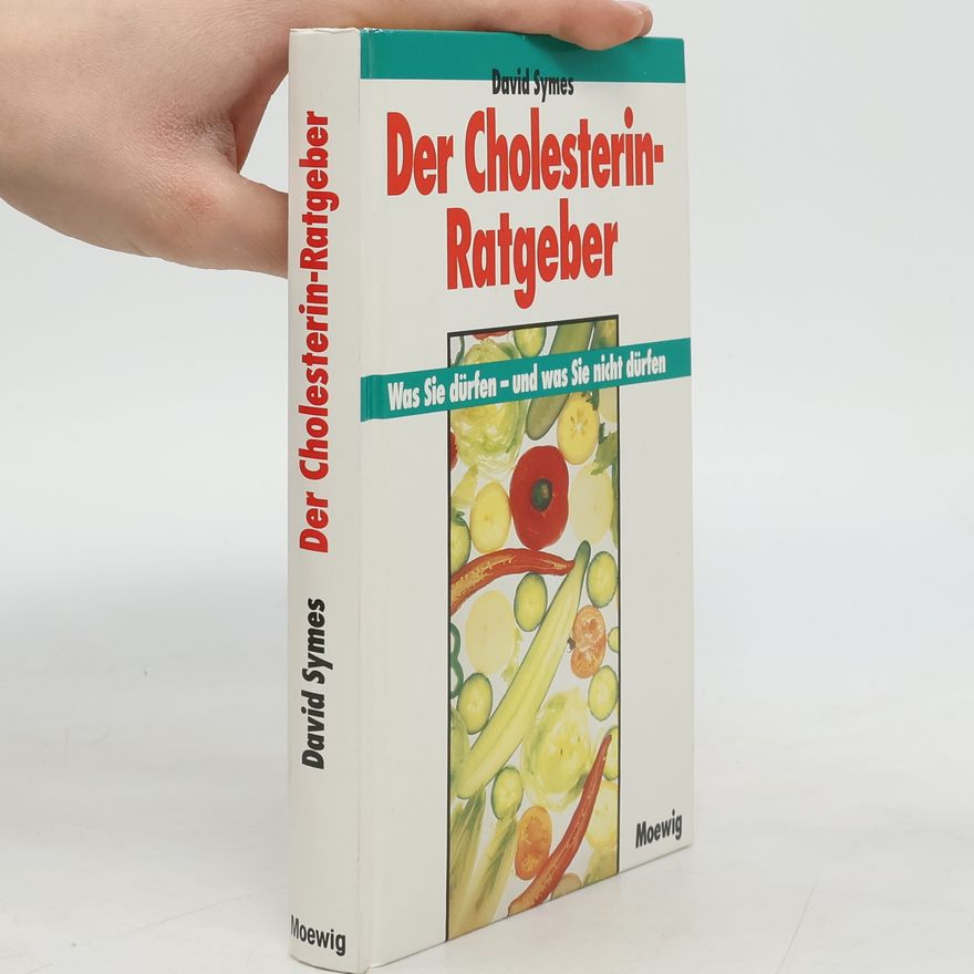 David Symes Der Cholesterin-Ratgeber