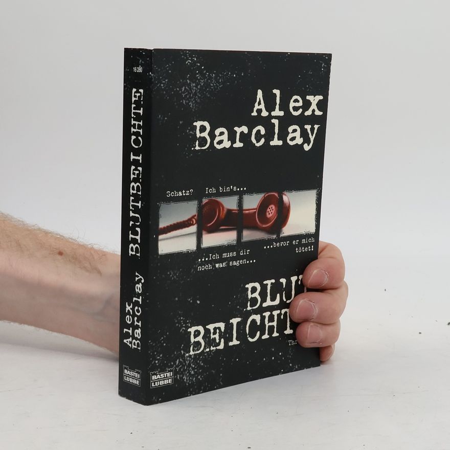 Alex Barclay Blutbeichte