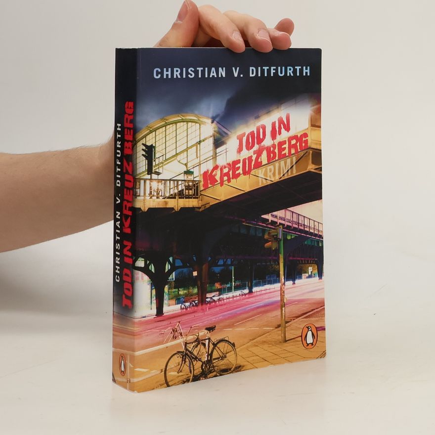 Christian v. Ditfurth Tod in Kreuzberg