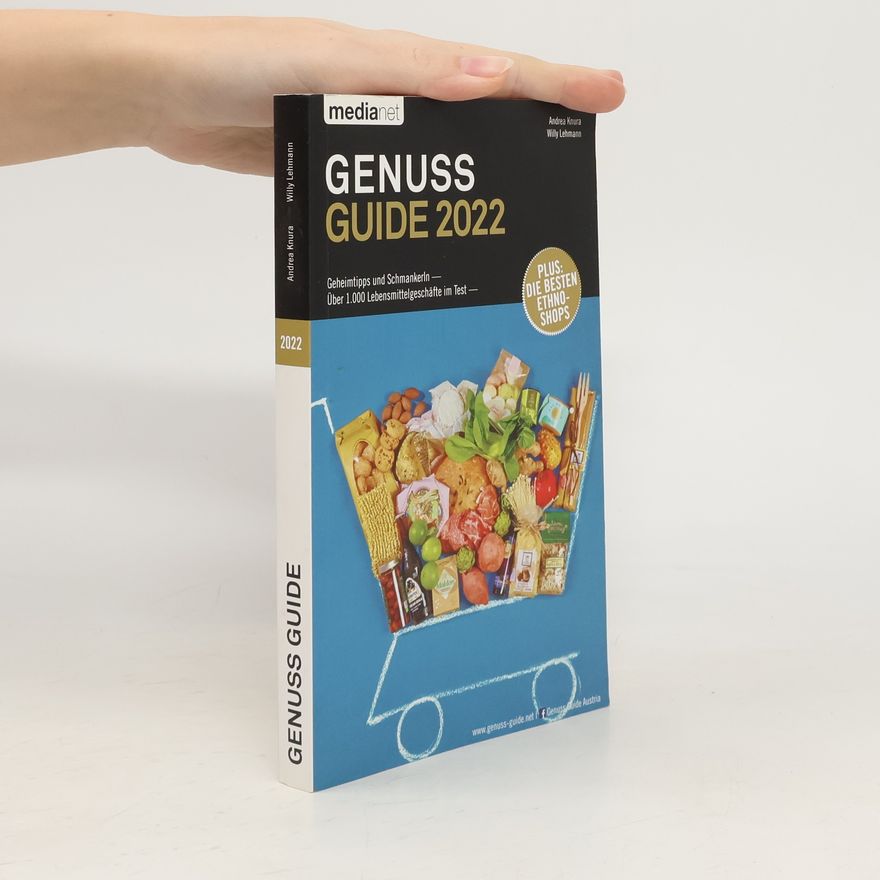Andrea Knura Genuss Guide 2022 - Geheimtipps und Schmankerln