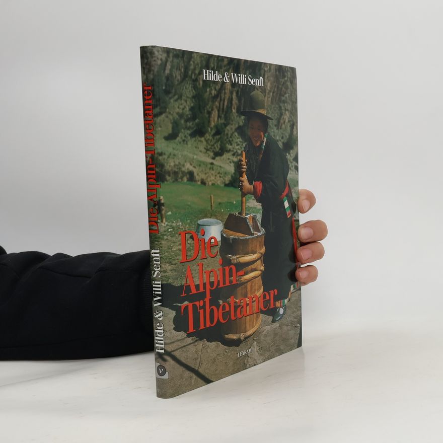 Willi Senft Die Alpin-Tibetaner