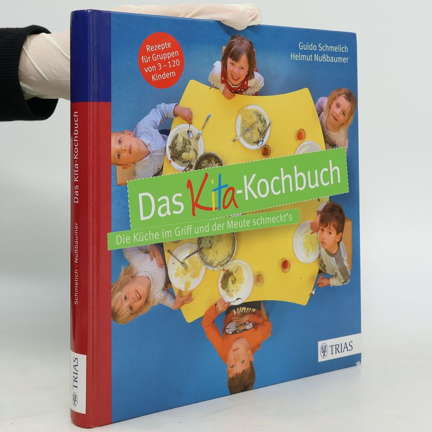 Guido Schmelich Das Kita-Kochbuch