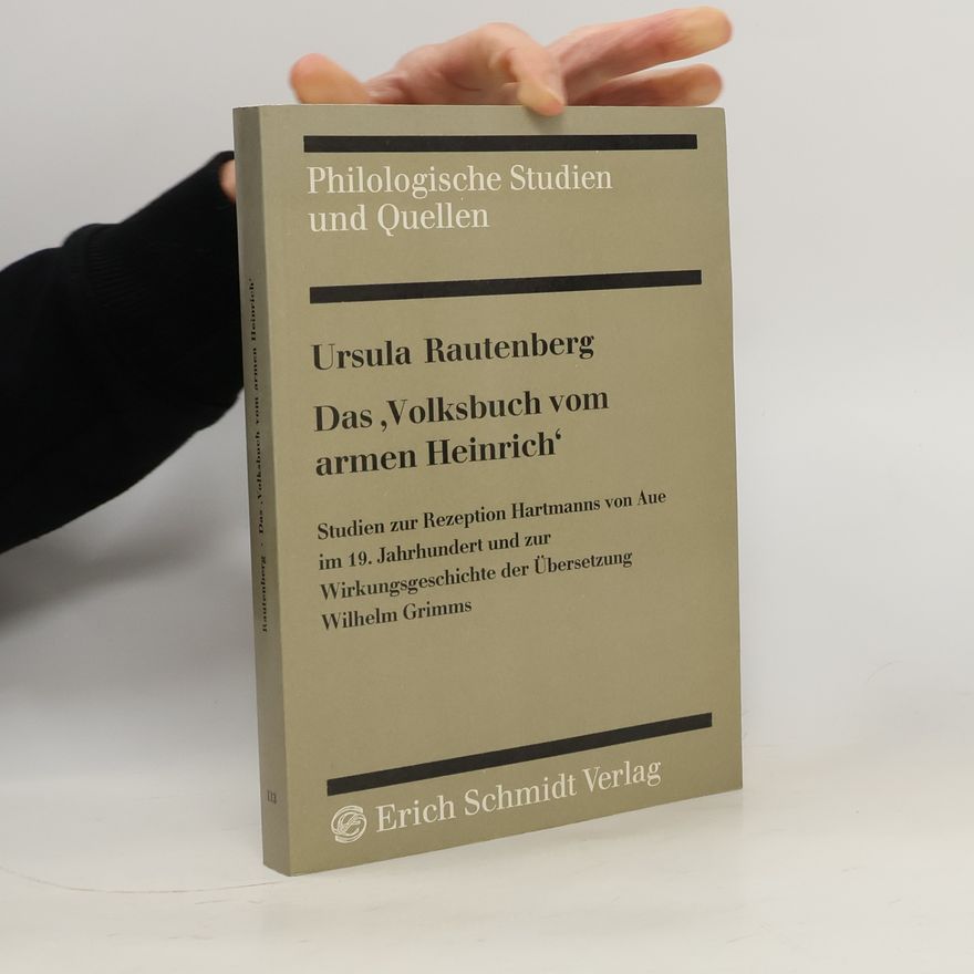 Ursula Rautenberg Das "Volksbuch vom armen Heinrich"