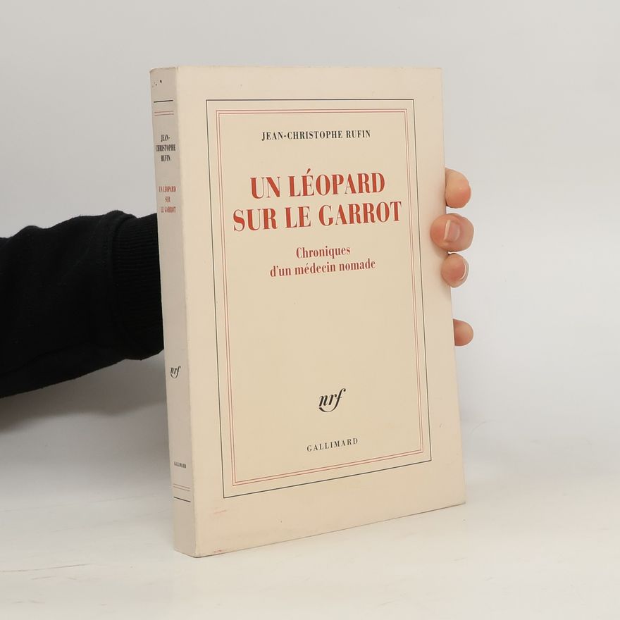 Jean-Christophe Rufin Un léopard sur le garrot