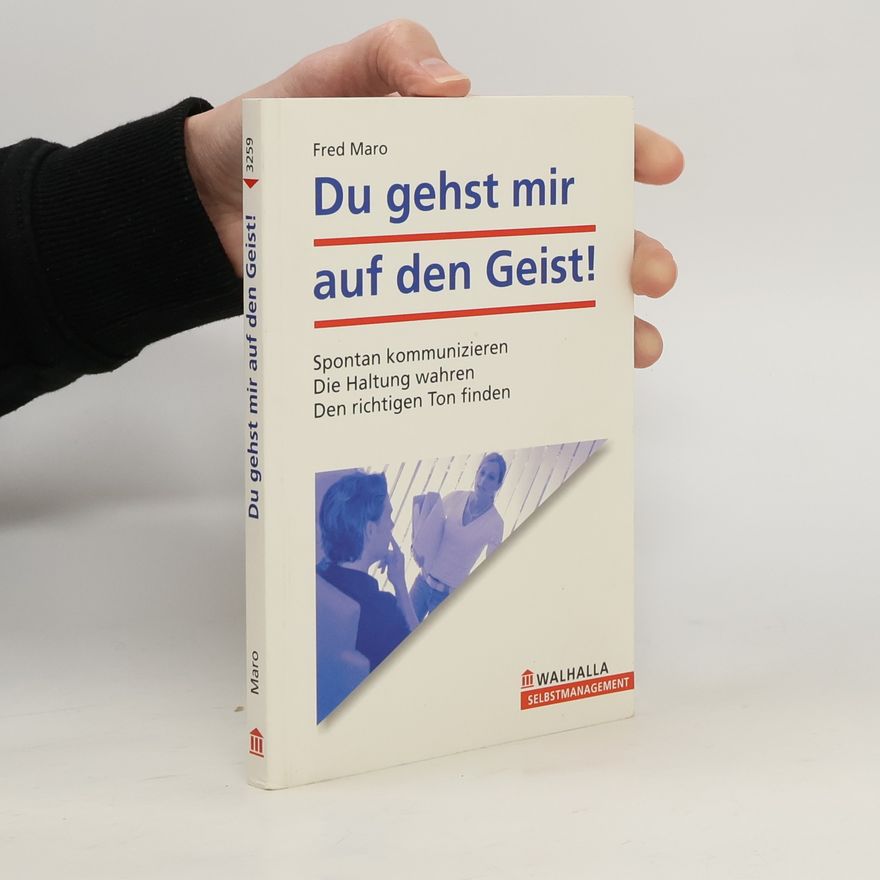 Fred Maro Du gehst mir auf den Geist