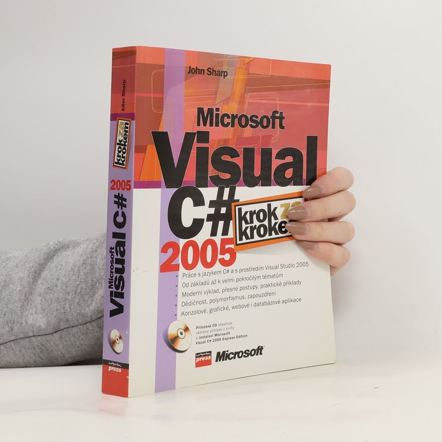 John Sharp Microsoft Visual C# 2005. Krok za krokem