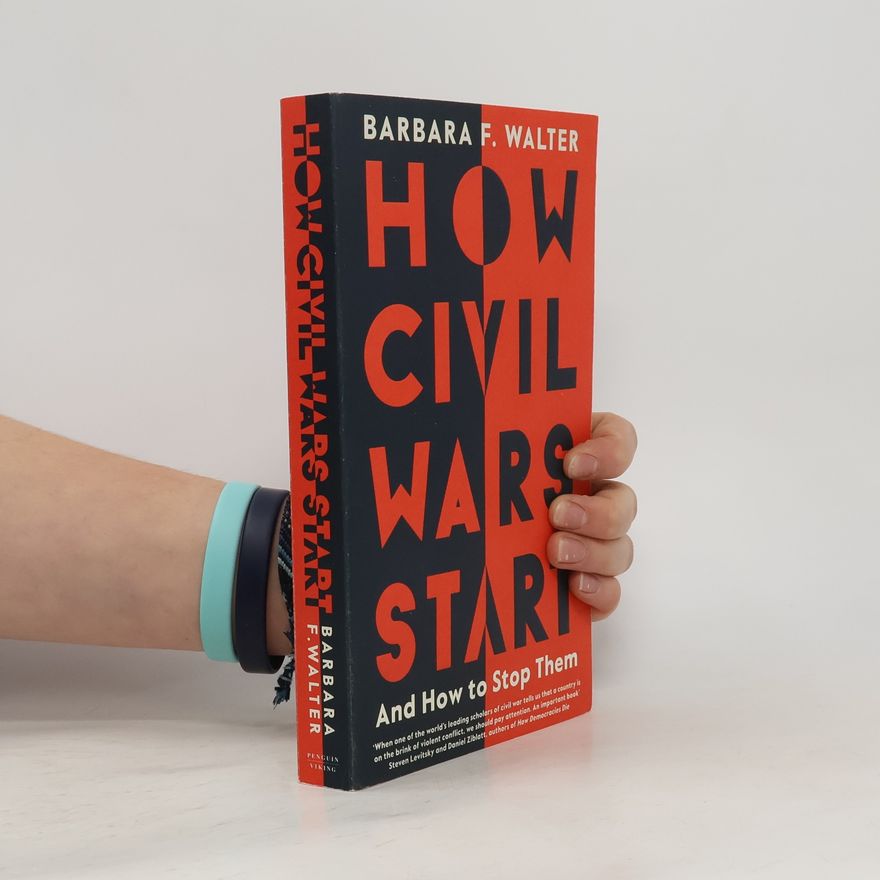 Barbara Walterová How Civil Wars Start
