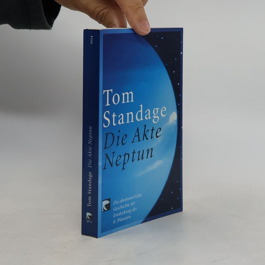 Tom Standage Die Akte Neptun