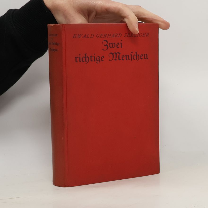 Ewald Gerhard Seeliger Zwei richtige Menschen