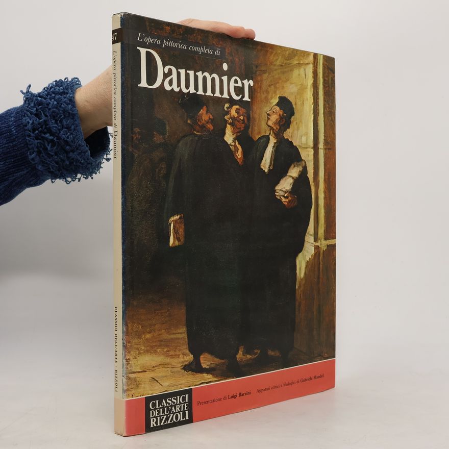 Luigi Barzini L'opera pittorica completa di Daumier