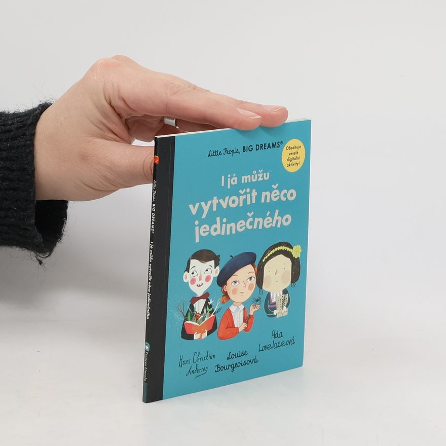 Autorenkollektiv Little People, Big Dreams: I já můžu vytvořit něco jedinečného
