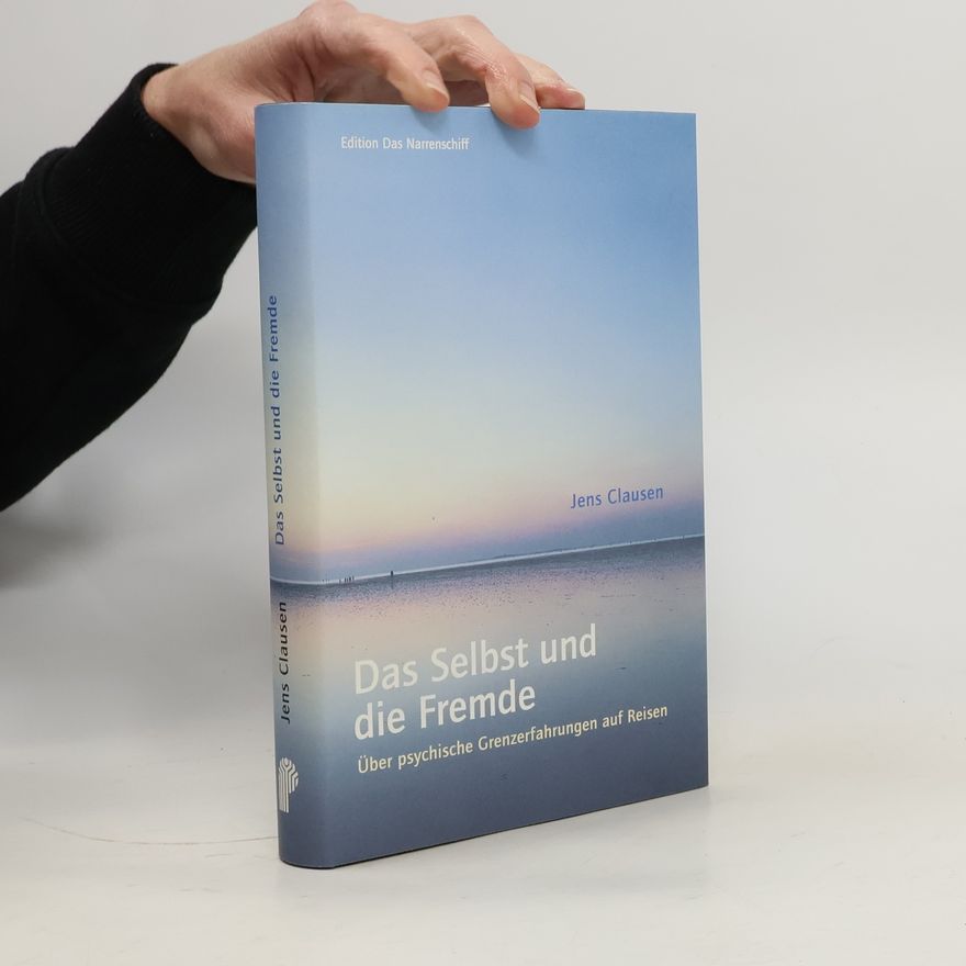Jens Clausen Das Selbst und die Fremde