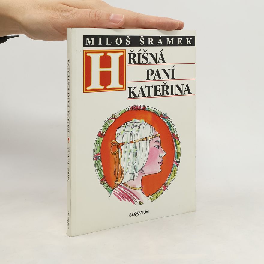 Miloš Šrámek Hříšná paní Kateřina