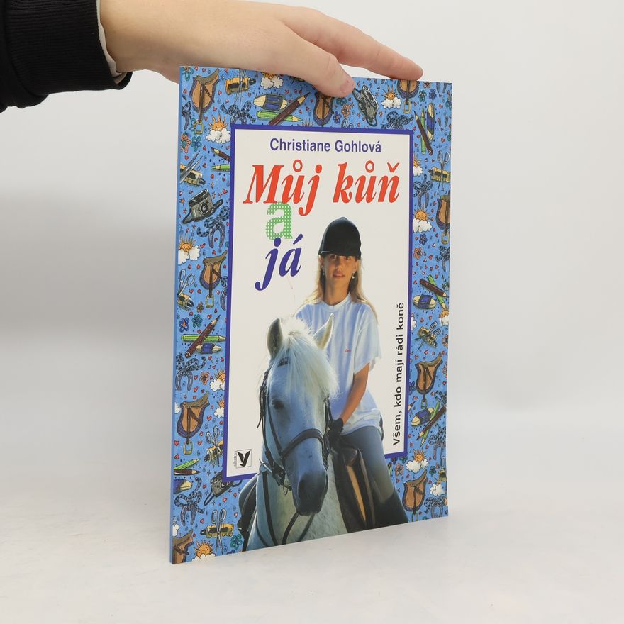 Christiane Gohl Můj kůň a já