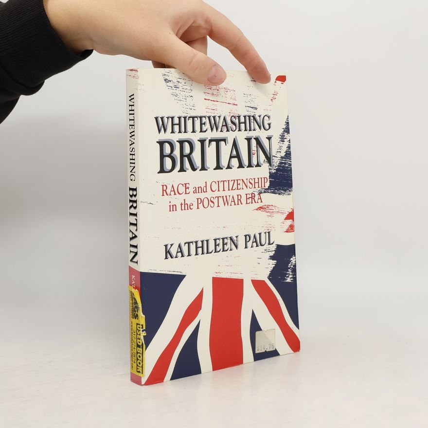 Kathleen Paul Whitewashing Britain
