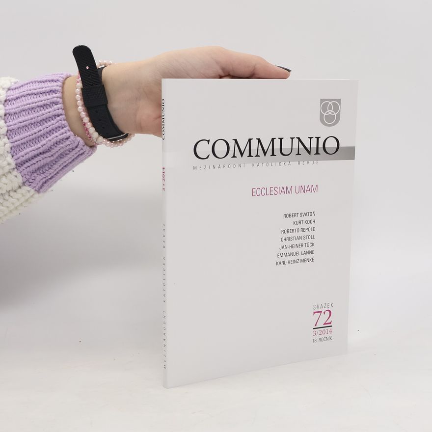 Autorenkollektiv Communio. Ecclesiam unam. Svazek 72, 3/2014