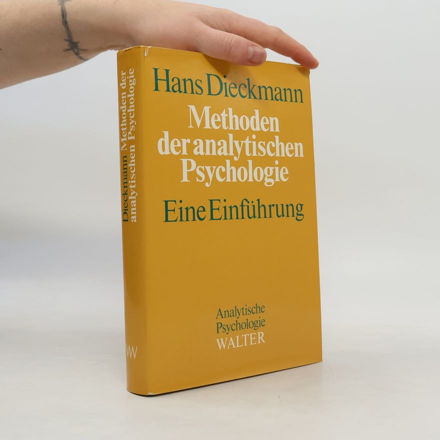 Hans Dieckmann Methoden der analytischen Psychologie