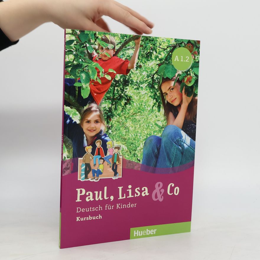 Renate Zschärlich Paul, Lisa & Co: Deutsche für Kinder (Kursbuch)