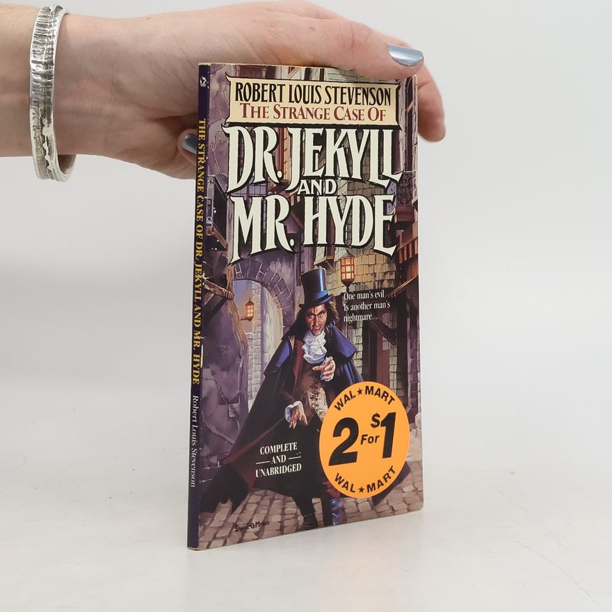 Robert Louis Stevenson The Strange Case of Dr. Jekyll and Mr. Hyde