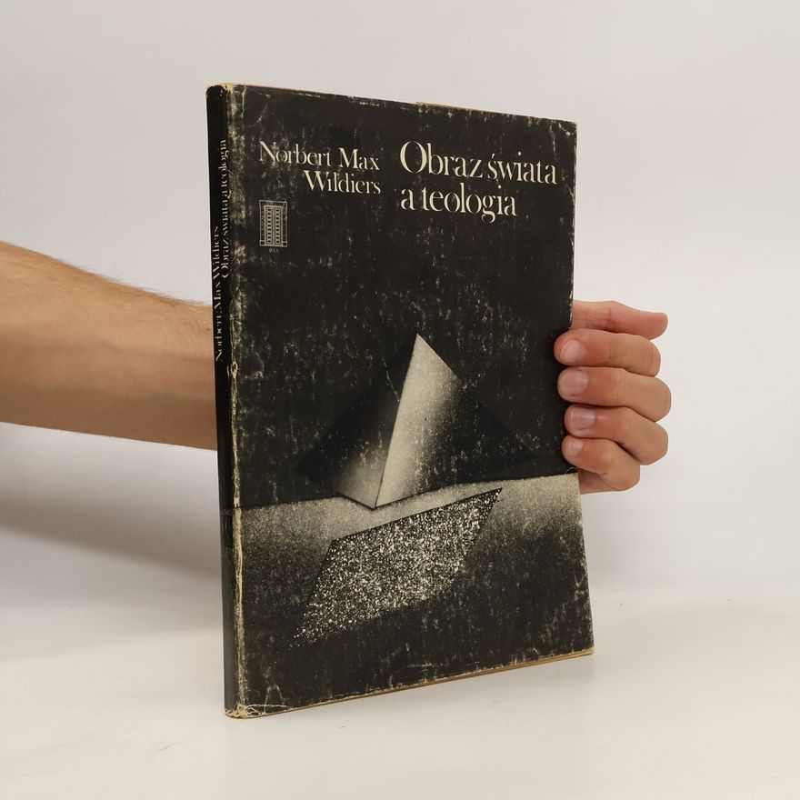 Norbert Max Wildiers Obraz świata a teologia
