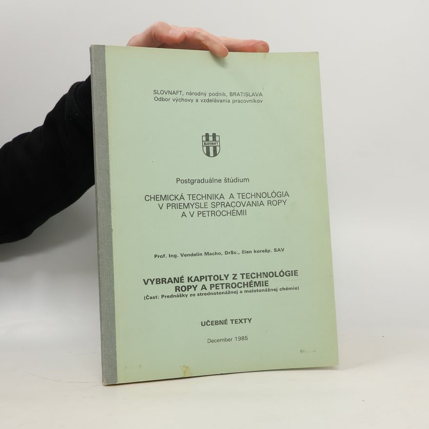 Autorenkollektiv Vybrané kapitoly z technologie ropy a petrochemie