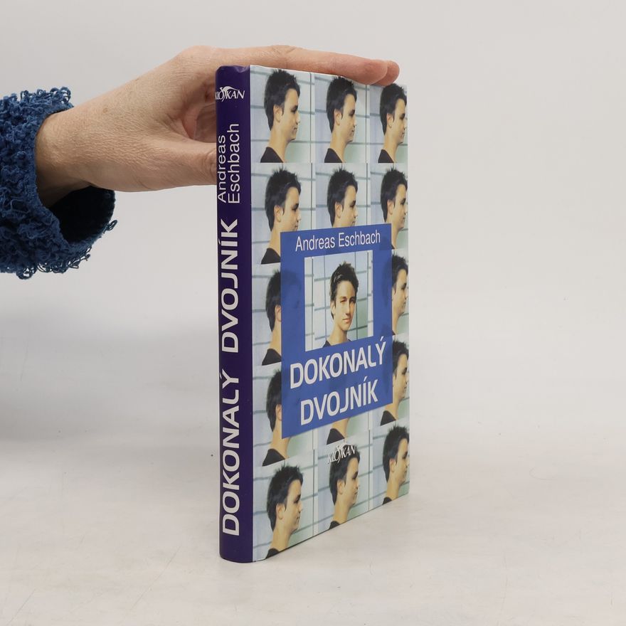 Andreas Eschbach Dokonalý dvojník