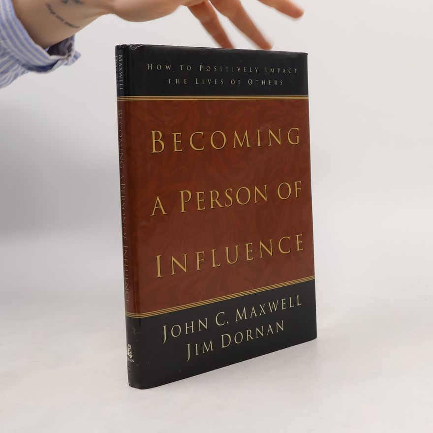 Jim Dornan Becoming a Person of Influence