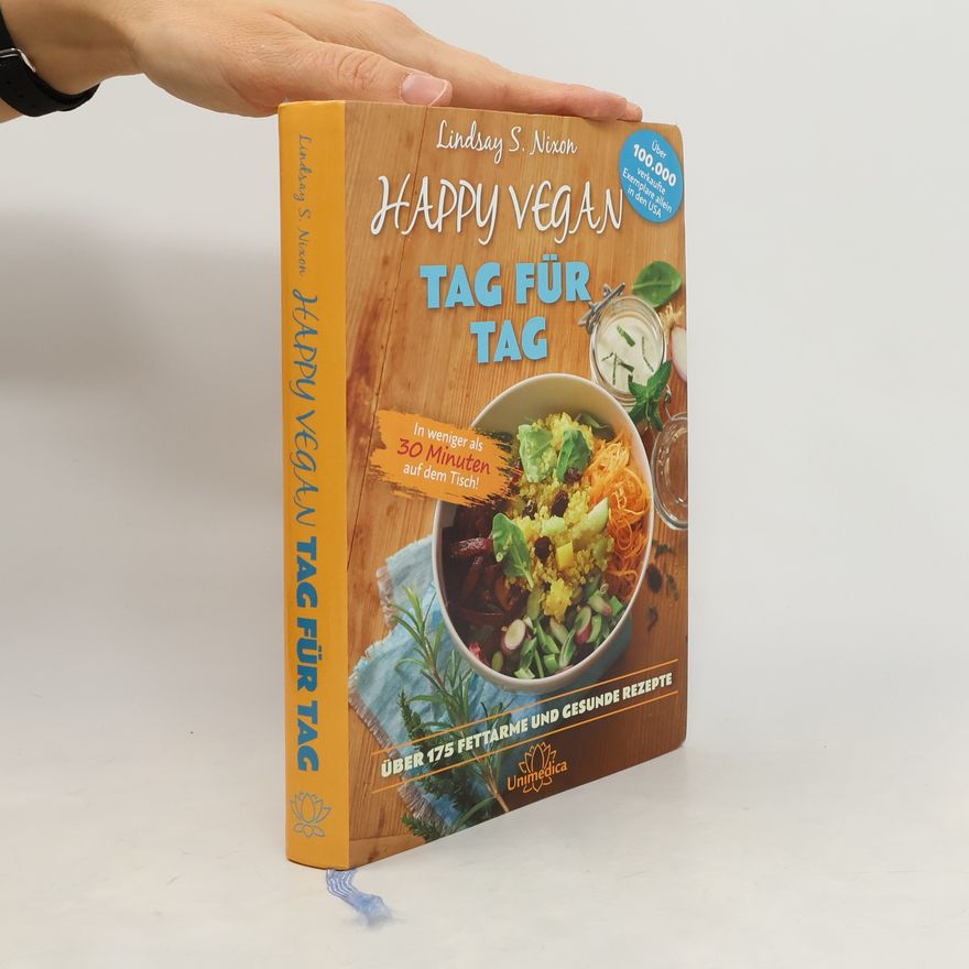 Lindsay S. Nixon Happy vegan Tag für Tag