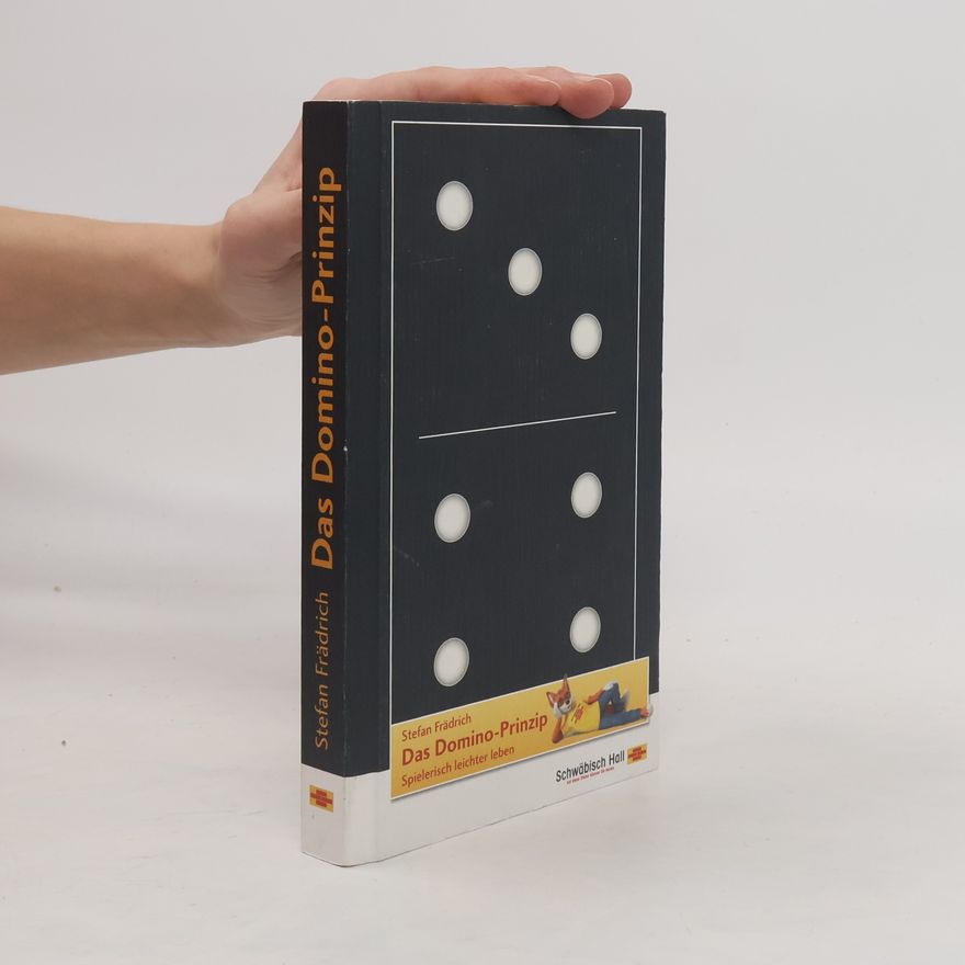Stefan Frädrich Das Domino-Prinzip: Spielerisch leichter leben