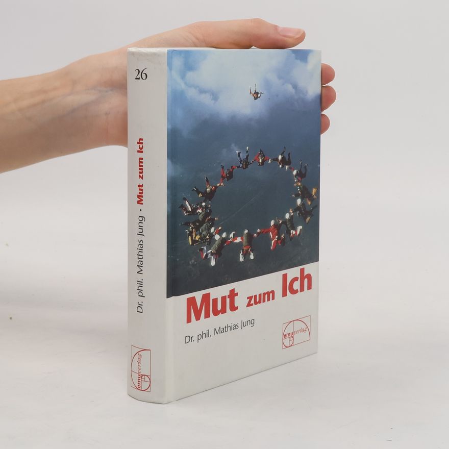 Mathias Jung Mut zum Ich