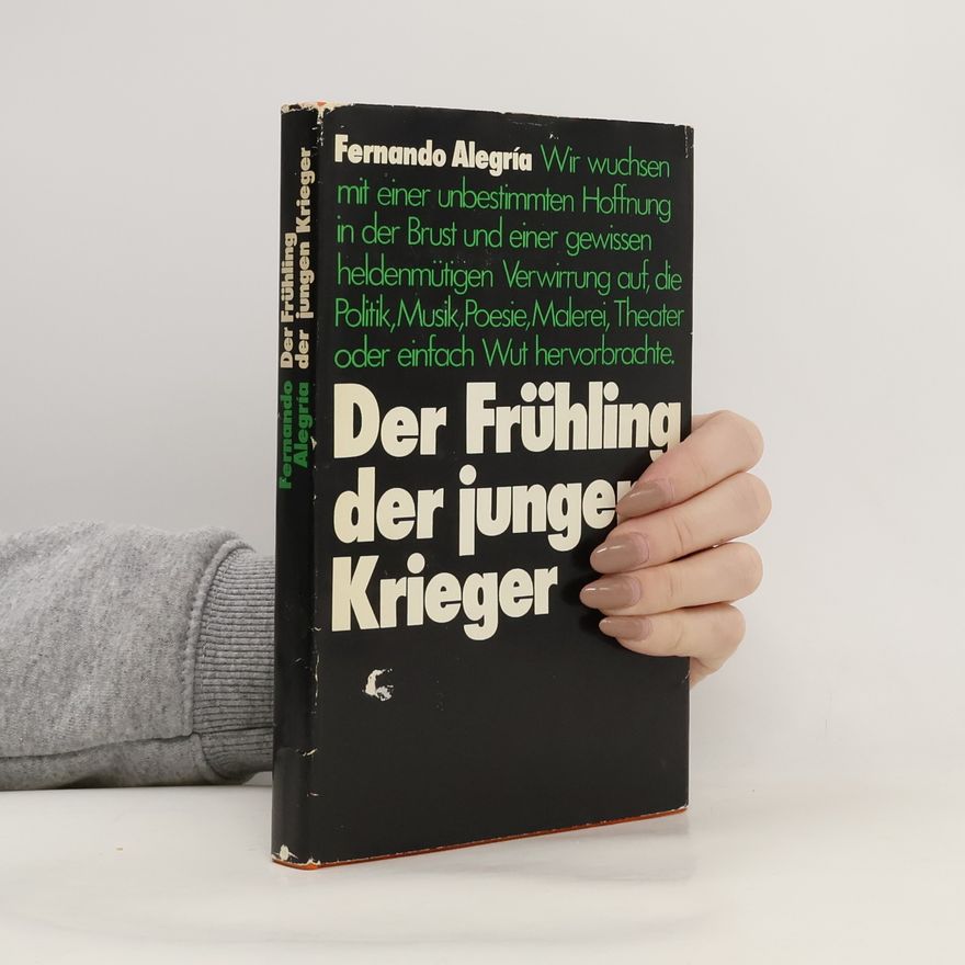 Fernando Alegría Der Frühling der jungen Krieger