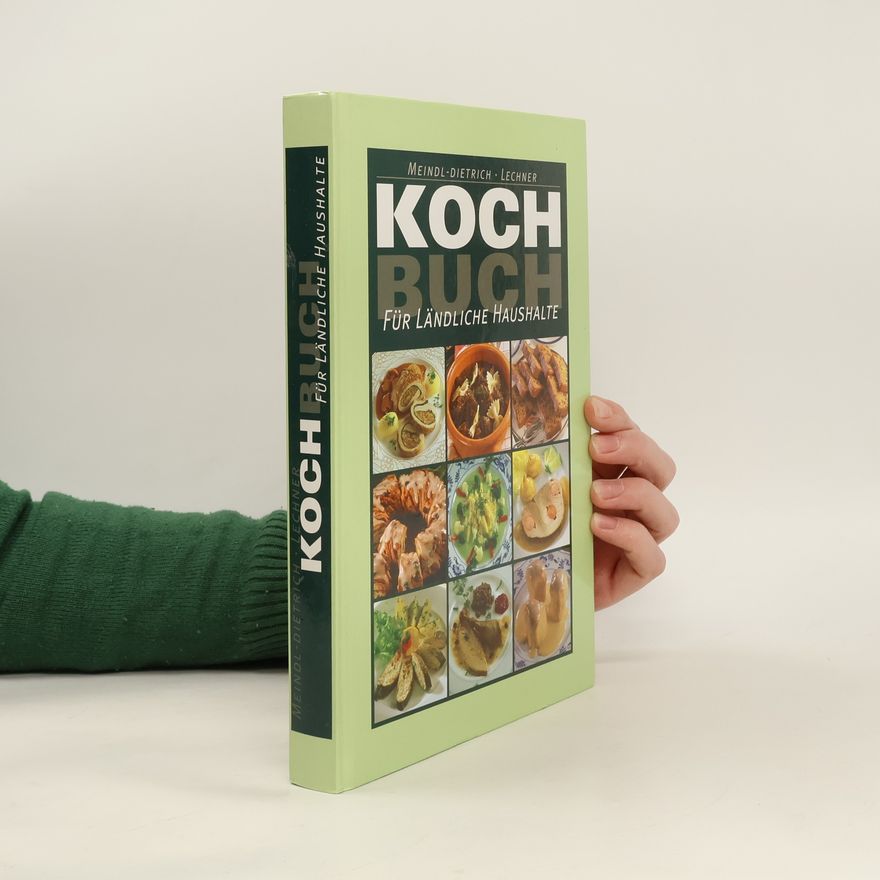 Karoline Meindl-Dietrich Kochbuch für ländliche Haushalte