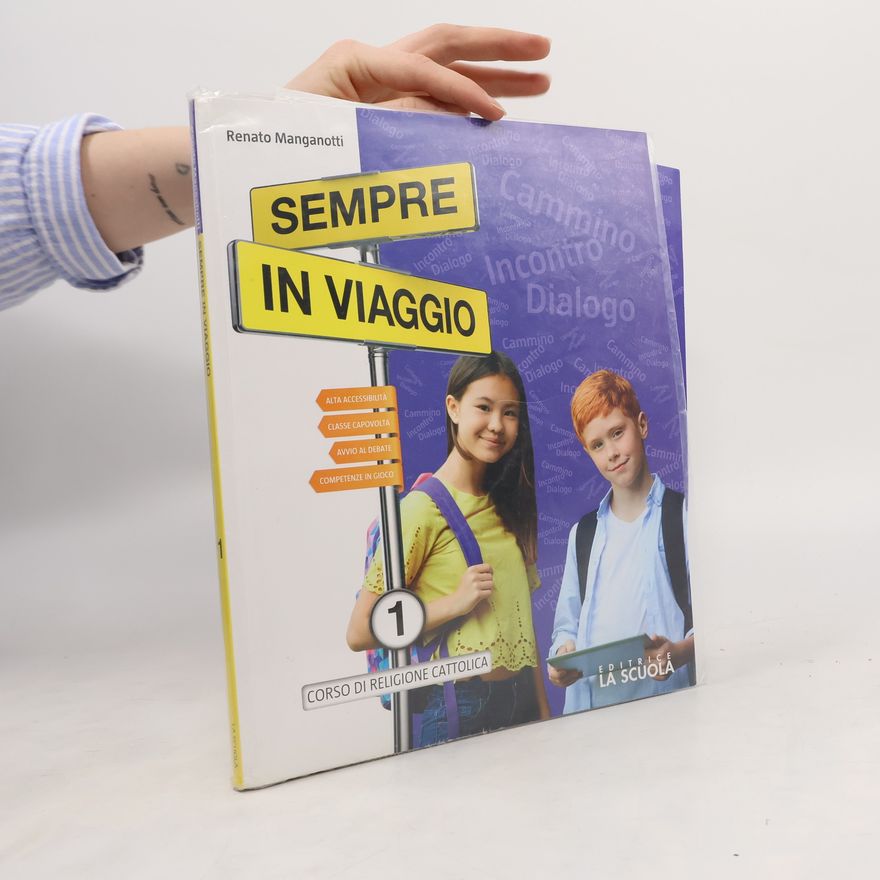 Renato Manganotti Sempre in viaggio. Strumenti per la didattica inclusiva. Per la Scuola media