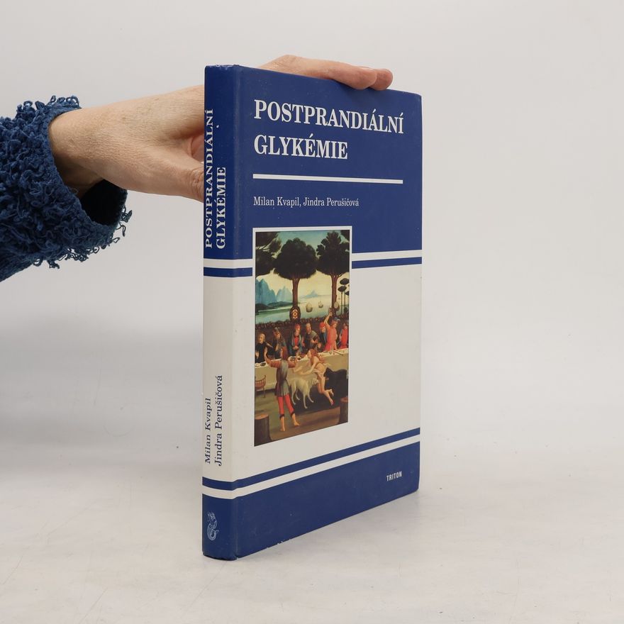 Milan Kvapil Postprandiální glykémie