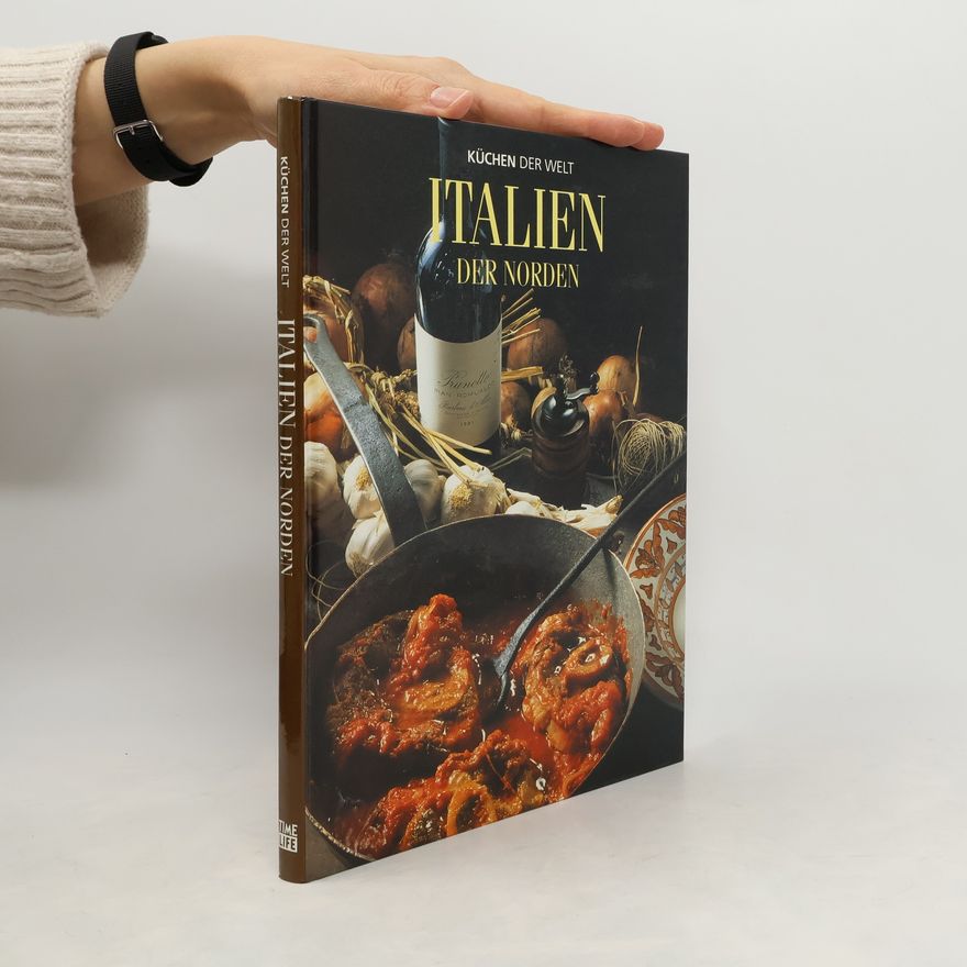 Kolektiv autorů Italien der Norden. Küche der Welt