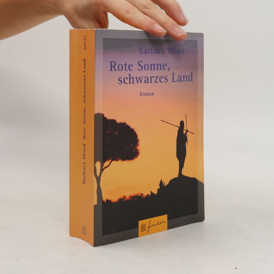 Barbara Wood Rote Sonne, schwarzes Land