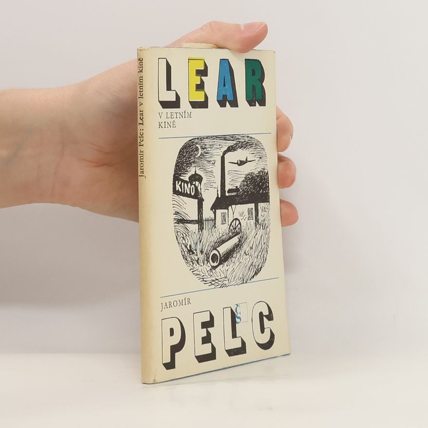Jaromír Pelc Lear v letním kině