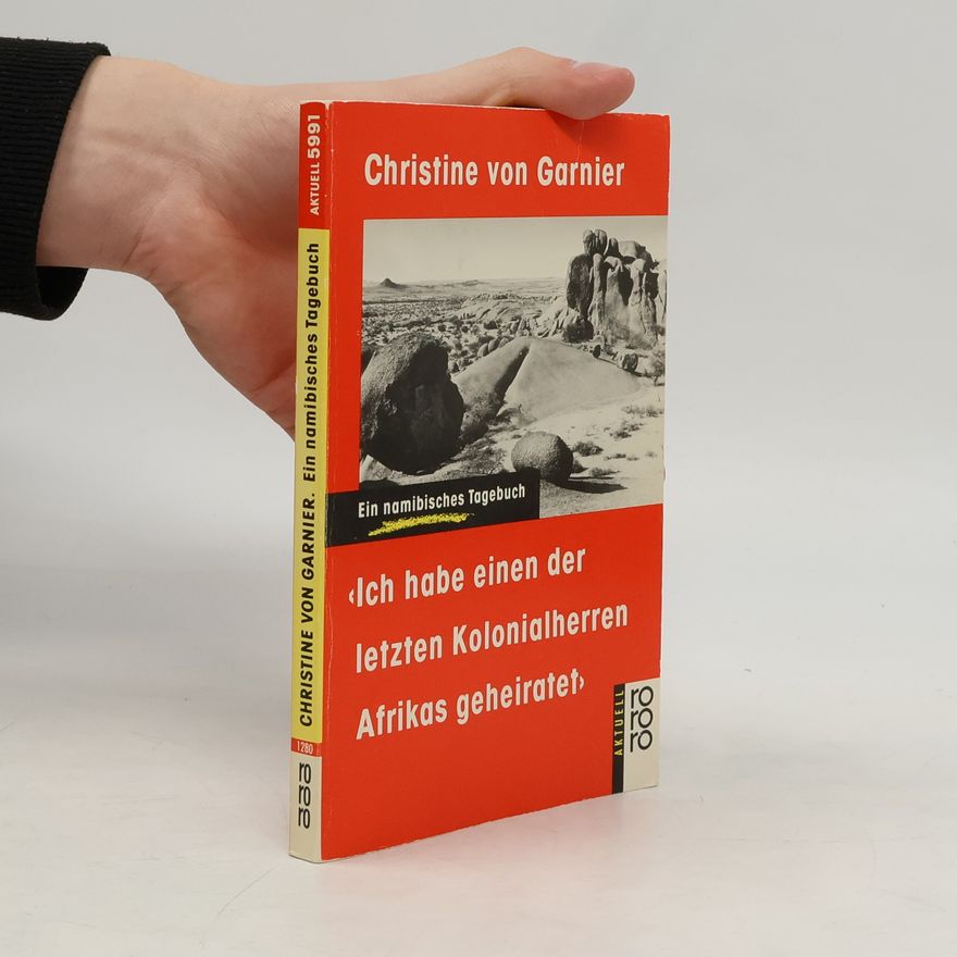 Christine von Garnier "Ich habe einen der letzten Kolonialherren Afrikas geheiratet"