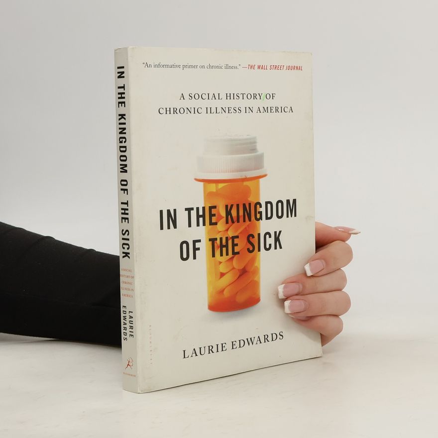 Laurie Edwards In the Kingdom of the Sick