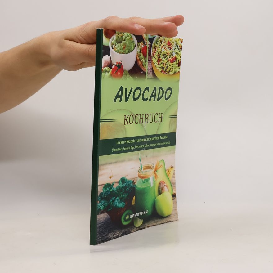 Hannah Wolsing Avocado Kochbuch