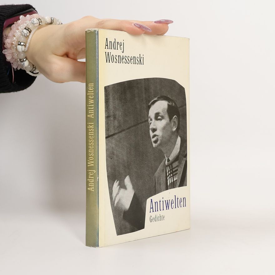 Andrej Wosnessenskij Antiwelten