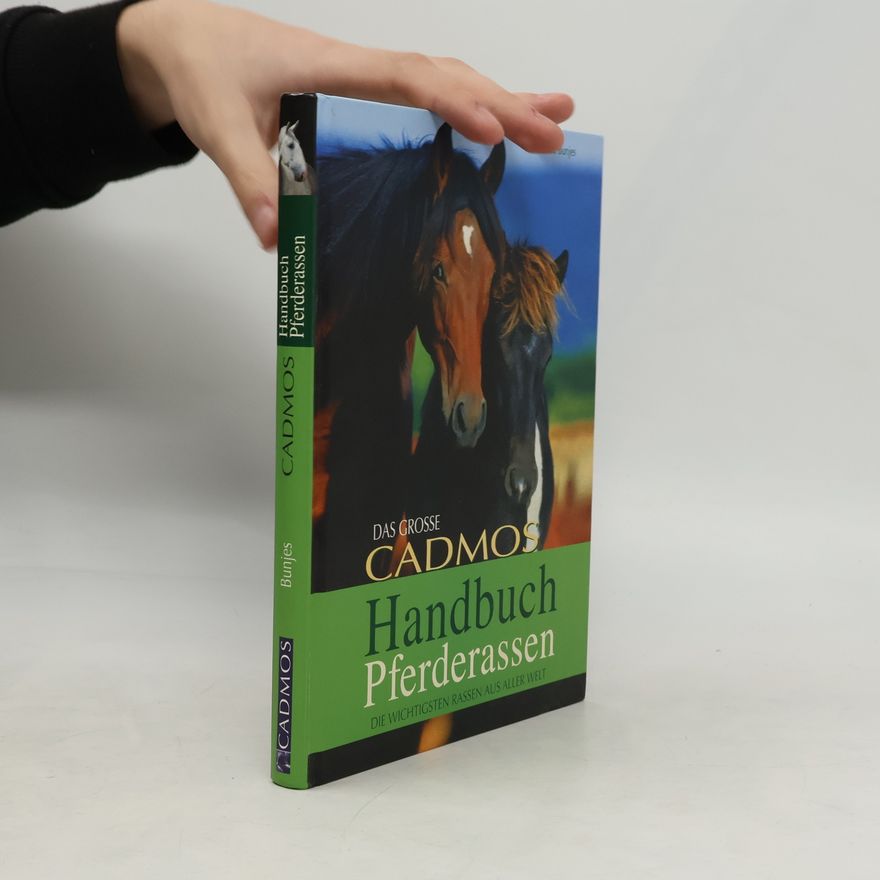 Jessica Bunjes Das grosse Cadmos-Handbuch Pferderassen