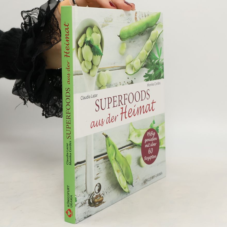 Claudia Lazar Superfoods aus der Heimat