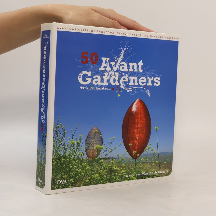 Tim Richardson 50 Avant-Gardeners